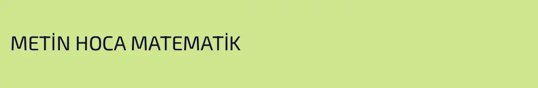 METİN HOCA MATEMATİK 
